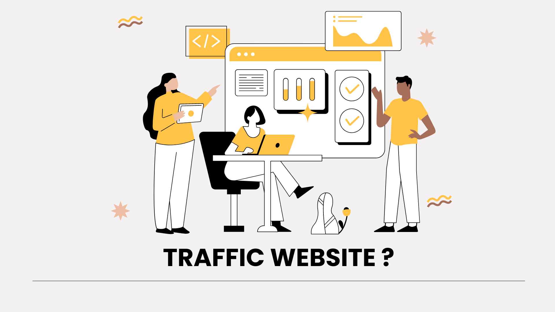 Traffic website là gì ? Lợi ích và làm thế nào để có traffic website ?