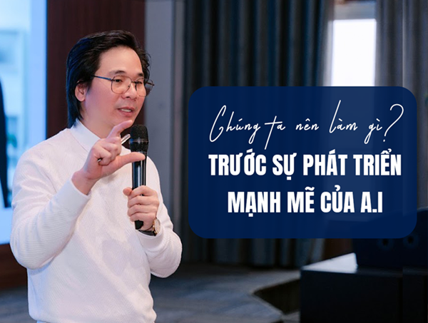 Chúng ta nên làm gì trước sự phát triển mạnh mẽ của AI?